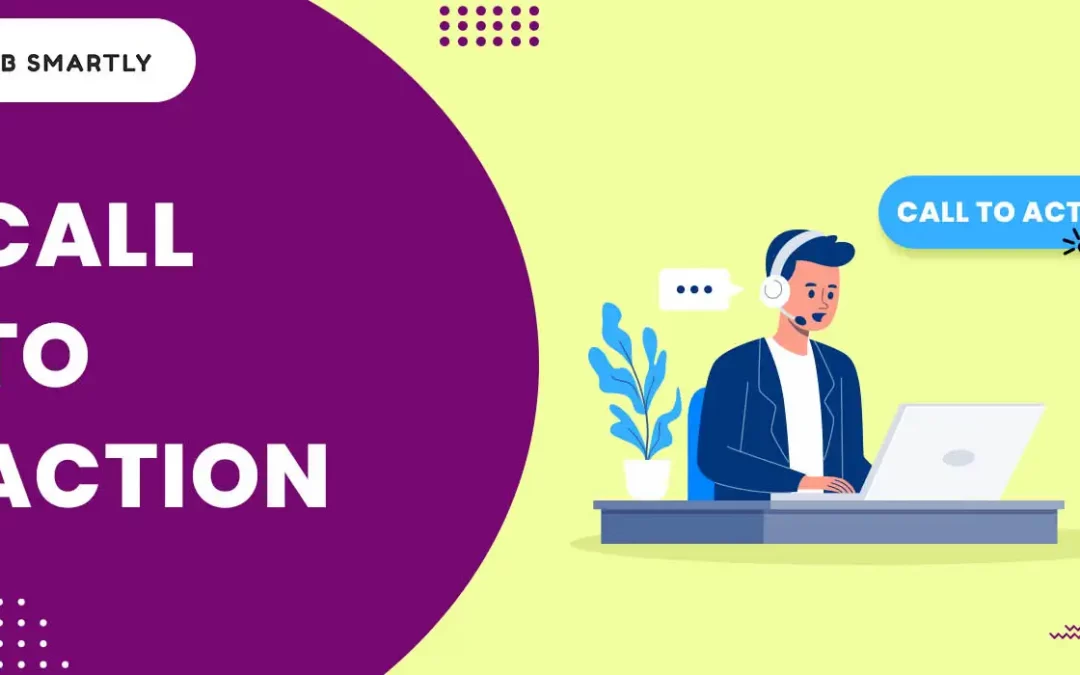 Effective Calls-to-Action (CTAs)